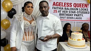 AGELESS QUEEN! FAITHIA BALOGUN LOOKS 25 AT HER STAR-STUDDED BIRTHDAY PARTY. SHUT DOWN LAGOS
