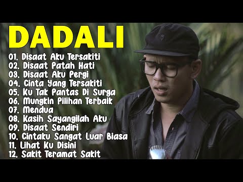 15 Lagu Populer Dadali (Full Album) || Dadali Lagu Paling Galau Yang Lagi Ngehits Saat Ini