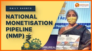 National Monetization Pipeline | General Studies & Current Affairs for IAS Exam | Vajiram & Ravi
