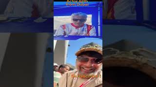 #ajithkumaractor  |Actor Ajith  from Dubai