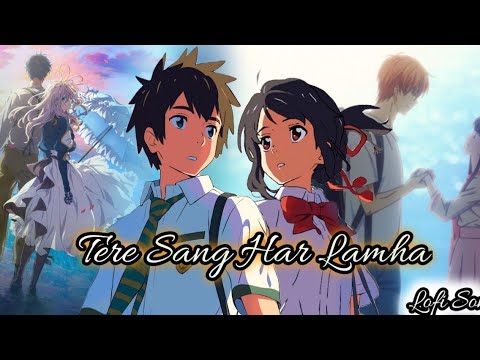 Tere Sang Har Lamha | Lofi Romantic Song  #lofi #arijitsingh