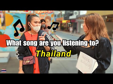 We asked Bangkok, Thailand  "What Song Are You Listening to?"
