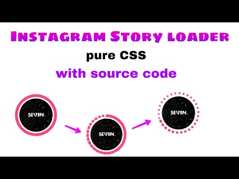 #1 Instagram Story loader in html, no javascript pure css.