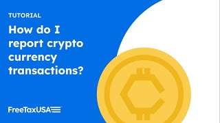 How to report crypto transactions on FreeTaxUSA