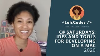 C Sharp Saturdays: IDEs and Tools for Developing On A Mac - 2020