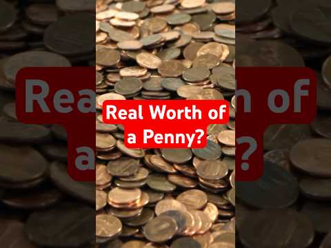 Why the US Penny Cost More Than It’s Worth!