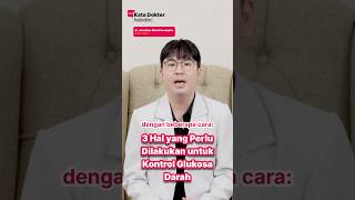 3 Cara Mengontrol Gula Darah