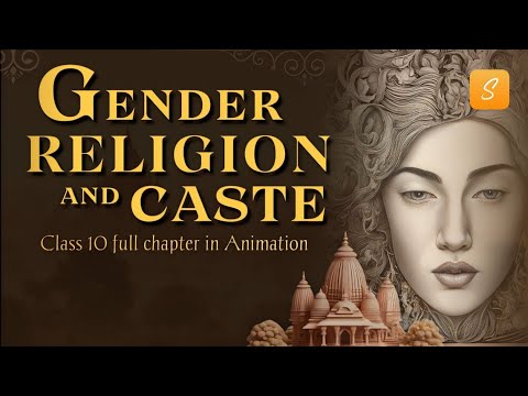 Gender Religion and Caste class 10 cbse full chapter (Animation) | Class 10 Civics Chapter 3 | CBSE
