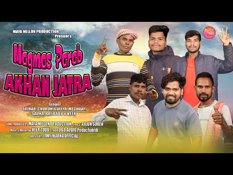 Magmas Parab Akhan Jatra !! Jujhar,Choron & Guliya !! New Santali Studio Version 2026 !! Arjun Soren