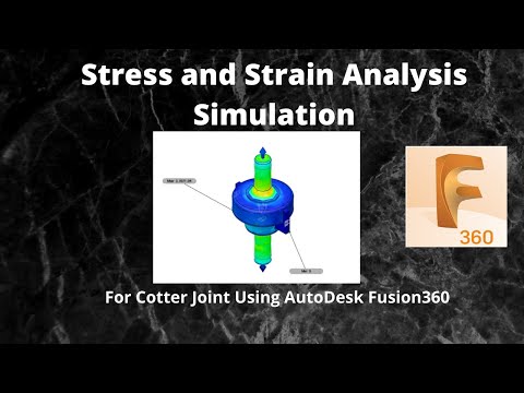 Stress and Strain Analysis Simulation for Cotter Joint | Fusion360 | Machine Design