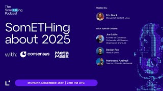 The SomETHing Podcast | SomETHing About 2025