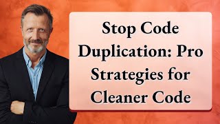Stop Code Duplication: Pro Strategies for Cleaner Code