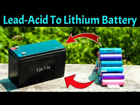 Homemade 12 volt Battery | Lead-acid Battery Convert To Lithium-ion Battery