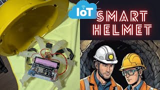 Smart Helmet For Mining Workers using IoT ⛑️ | Safety Helmet | Construction Industry 🚧🛠️