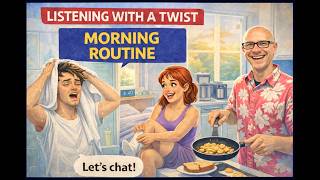 Listening Activity to Learn English with Mark Kulek ESL (morning routine)