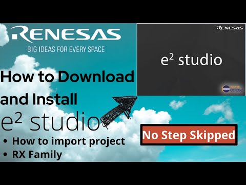 How to Download and Install E2Studio | Creating Workspace | Import files