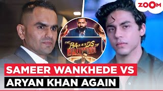 Sameer Wankhede Slaps ₹2 Crore Defamation Suit on Aryan Khan’s ‘Ba***ds of Bollywood’ Show