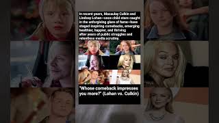 Macaulay Culkin & Lindsay Lohan’s Comebacks Will Make You Cheer (2025 Update)