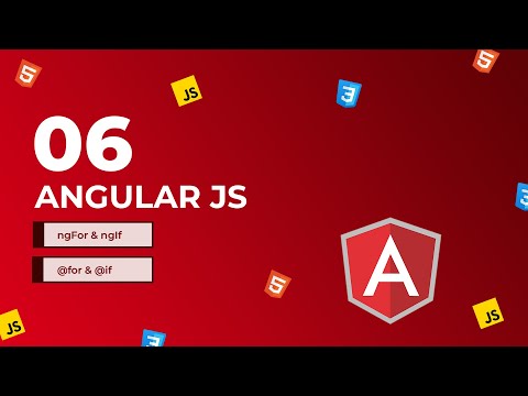 06 - @For , @If ,*ngFor &  *ngIf | Angular 17/18