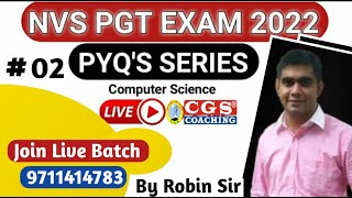 #cgscoaching  |  NVS PGT Computer Science PYQ - Class 02 | PGT Computer Science | Robin Chauhan Sir