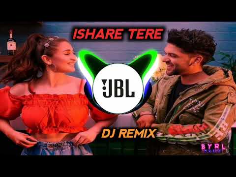 Isahare Tere ( Remix ) | JBL | Hindi Dj Song | Guru Randhawa | Dhvani Bhanushali | B Y R L MUSIC