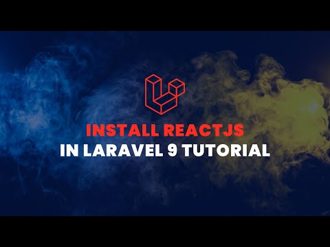 Install ReactJS in Laravel 9 Tutorial