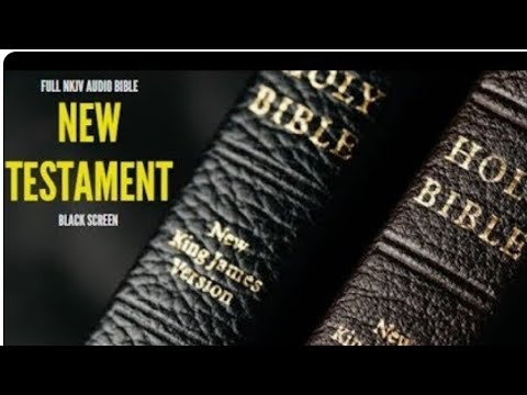 Black Screen | NKJV  2 of 2 Audio Bible | New Testament Complete