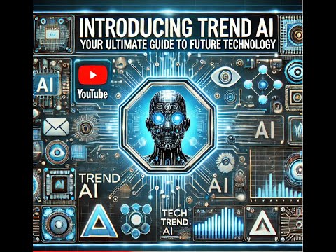 Introducing Tech Trend AI: Your Ultimate Guide to Future Technology