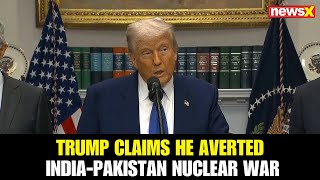 Trump Claims He Prevented India-Pakistan Full Conflict, Including Possible Nuclear War