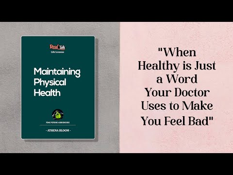 Maintaining Physical Health | Life Lessons (Real Talk)