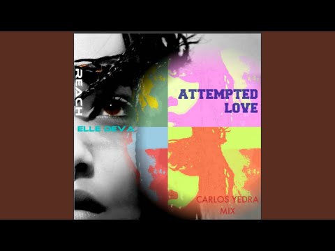 Attempted Love (Carlos Yedra Mental Mix)