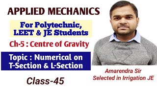 Applied Mechanics | Polytechnic Classes | Leet Classes | Ch-5 : Centre of Gravity | Class-45