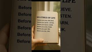 SIX ETHICS OF LIFE I #ethics #life #psychology #facts #tricks #believe #think #viralshorts