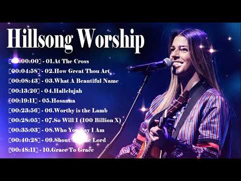 Hillsong Worship 🙏Greatest Hillsong Praise And Worship Songs Playlist 2021 ✝ Praise & Worship