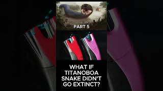 What If Titanoboa Snake Didn't Go Extinct? Part 5 of9 #eldddir_earth #eldddir_animals #biggestsnake
