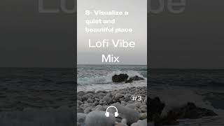 SLEEP | LOFI VIBE MIX 3 - Minisessions 8 - Visualize a quiet and beautiful place ♫