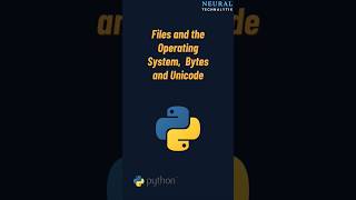 Files and the Operating System, Bytes and Unicode I #python #dataanalytics #neuraltech#coding#data
