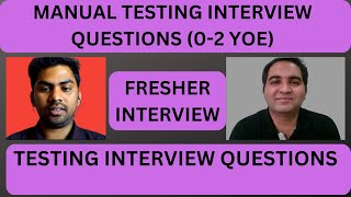 Manual Testing Interview For Freshers| Testing Interview Questions