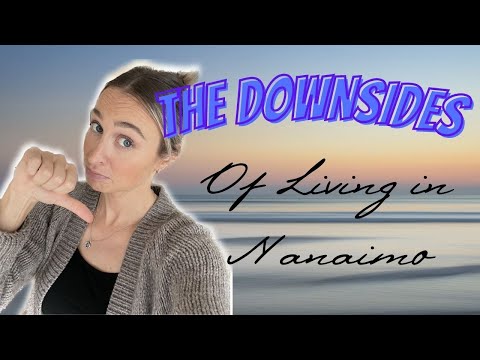 The DOWNSIDES of Living in Nanaimo