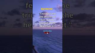 Heart Over Fear ! #BeBrave #CourageOverFear #HeartWins #motivation #quotes #trending #shorts #fyp