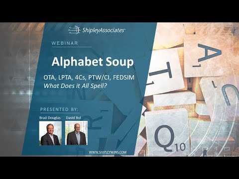Alphabet Soup: OTA, LPTA, PTW/CA, FEDSIM – What does it All Spell?