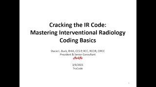 Cracking The IR Code: Mastering Interventional Radiology Coding Basics