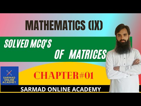 SOLVED MCQ'S OF MATRICES (CHAPTER NO 1)   MATHS: 9TH