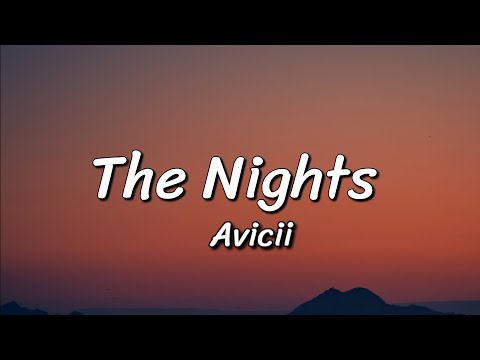 Avicii - The Nights (Lyrics)