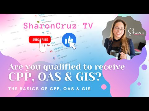 How do I know if I qualify for CPP, OAS & GIS?
