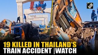 Shocking News! At least 19 killed in Thailand after crane falls on moving train, rescue underway