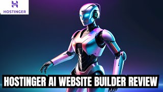 Hostinger AI Website Builder Review/ Best Website Builders for Beginners