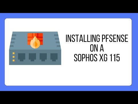 Installing pfSense on a Sophos XG 115 revision 2