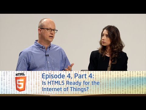 Is HTML5 Ready for the Internet of Things? [Episode 4, Clip 4]