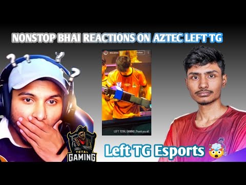 Nonstop gaming Reactions on Aztec Left TG Esports 🤯😮 ||  Uncomfortable??? #totalgaming #firefire